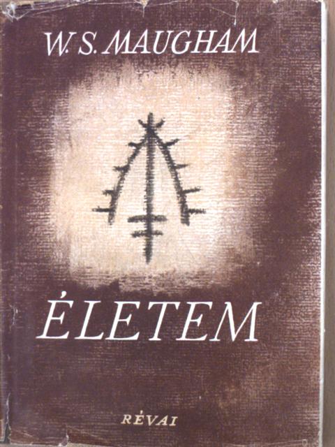 Somerset Maugham - Életem [antikvár]