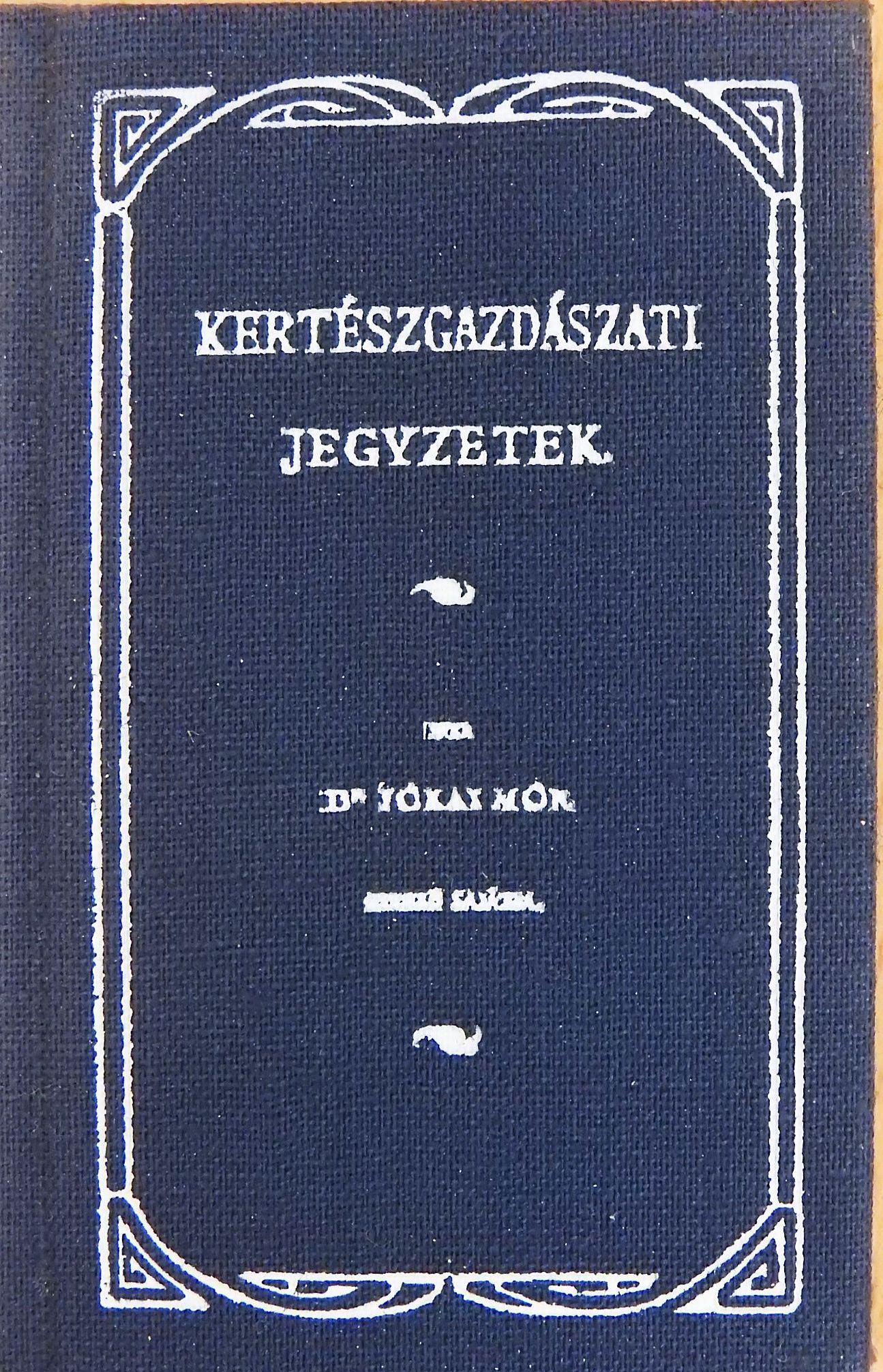 Dr. Jókai Mór - Kertészgazdászati jegyzetek (minikönyv) [antikvár]