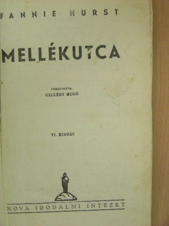 Fannie Hurst - Mellékutca [antikvár]