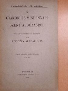 Reviczky Aladár C. M. - A gyakori és mindennapi szent áldozásról [antikvár]