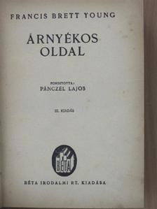 Francis Brett-Young - Árnyékos oldal [antikvár]