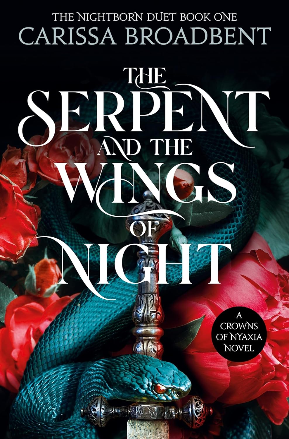 Carissa Broadbent - The Serpent and the Wings of Night (The Nightborn Duet, Book 1)