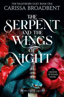 Carissa Broadbent - The Serpent and the Wings of Night (The Nightborn Duet, Book 1)