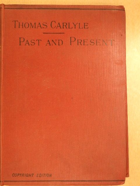 Thomas Carlyle - Past and present [antikvár]