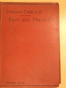 Thomas Carlyle - Past and present [antikvár]