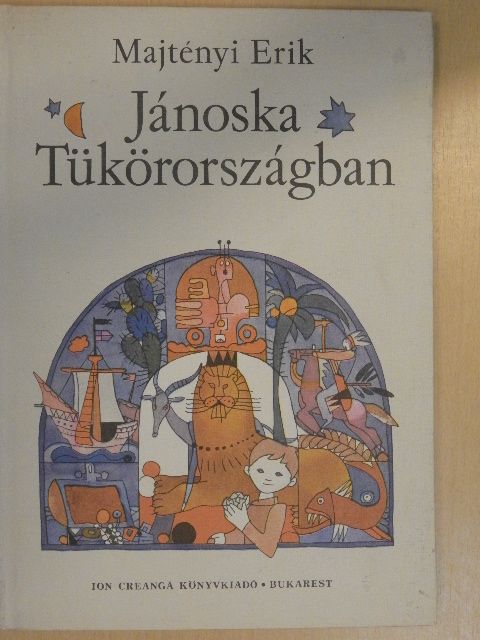 Majtényi Erik - Jánoska Tükörországban [antikvár]