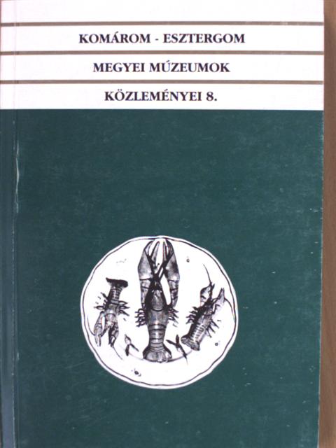 Bartosiewicz László - Komárom-Esztergom megyei múzeumok közleményei 8. [antikvár]