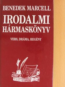 Benedek Marcell - Irodalmi hármaskönyv [antikvár]