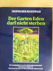 Dr. Thomas Wassmann - Der Garten Eden darf nicht sterben [antikvár]