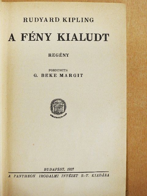 Rudyard Kipling - A fény kialudt [antikvár]