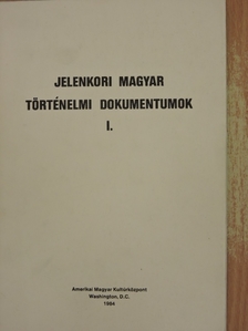 Dr. Hám Tibor - Jelenkori magyar történelmi dokumentumok I. [antikvár]