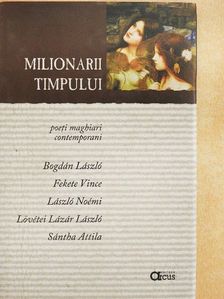 Bogdán László - Milionarii Timpului [antikvár]