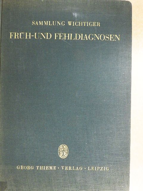 Dr. Bernhard Scholz - Früh-und fehldiagnosen [antikvár]