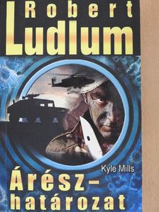 Kyle Mills - Árész-határozat [antikvár]