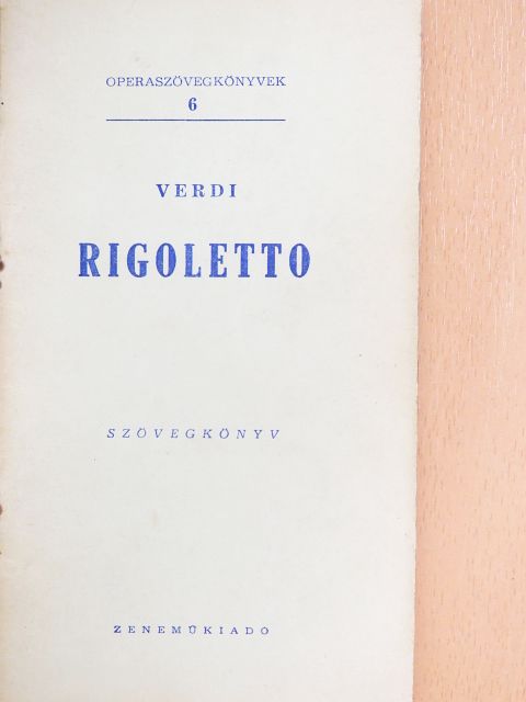 Fr. M. Piave - Verdi: Rigoletto [antikvár]