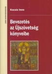 Kocsis Imre - Bevezetés az Újszövetség könyveibe - Kortörténet és irodalom