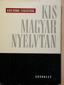 Rácz Endre - Kis Magyar Nyelvtan [antikvár]