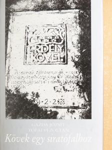 Gazda József - Kövek egy siratófalhoz [antikvár]