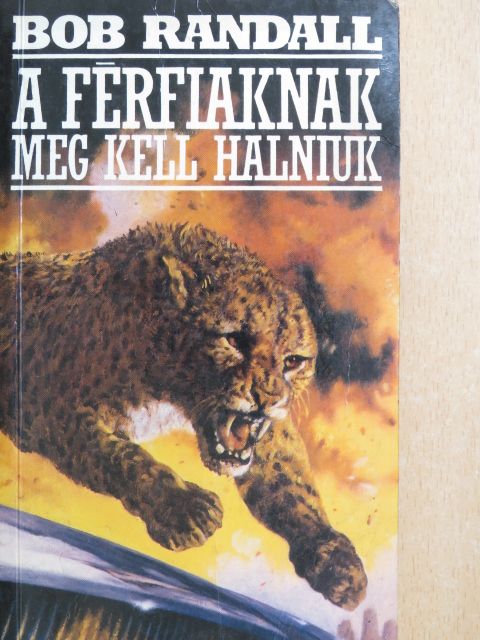 Bob Randall - A férfiaknak meg kell halniuk [antikvár]