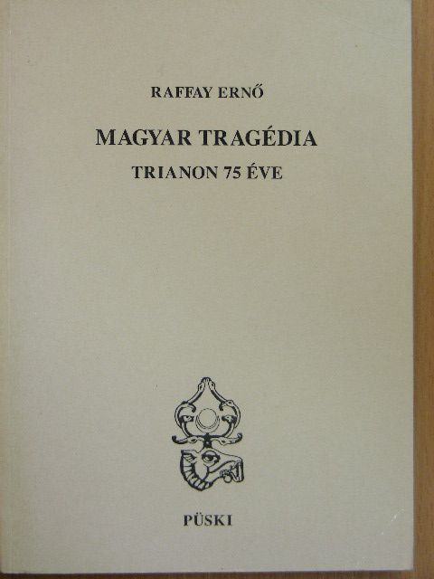 Raffay Ernő - Magyar tragédia [antikvár]