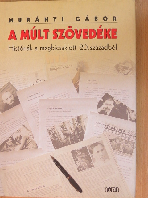 Murányi Gábor - A múlt szövedéke [antikvár]