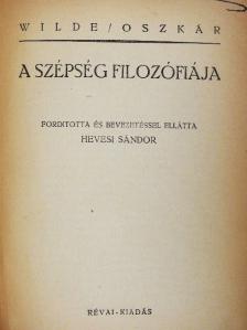 Oscar Wilde - A szépség filozófiája [antikvár]