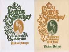 Michael Holroyd - Lytton Strachey: the Unknown Years 1880-1910 (Vol. One), the Years of Achievement 1910-1932 (Vol. Two) [antikvár]