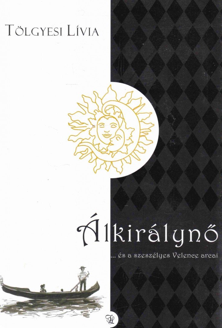 Tölgyesi Lívia - Álkirálynő [antikvár]