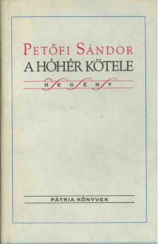 Petőfi Sándor - A hóhér kötele [antikvár]