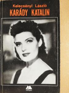 Kelecsényi László - Karády Katalin [antikvár]