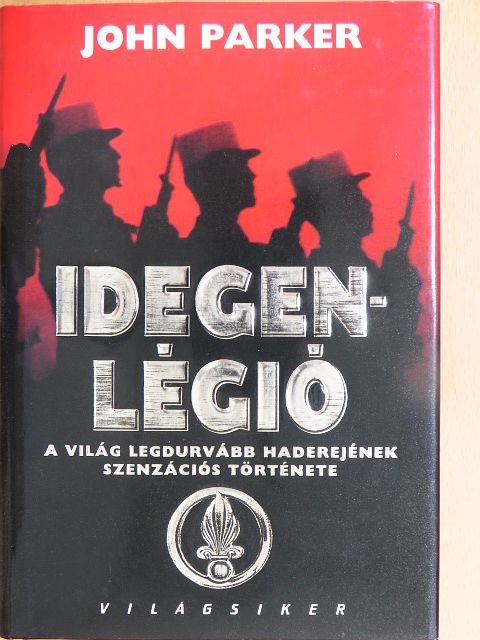John Parker - Idegenlégió [antikvár]
