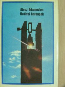 Alesz Adamovics - Hatinyi harangok [antikvár]