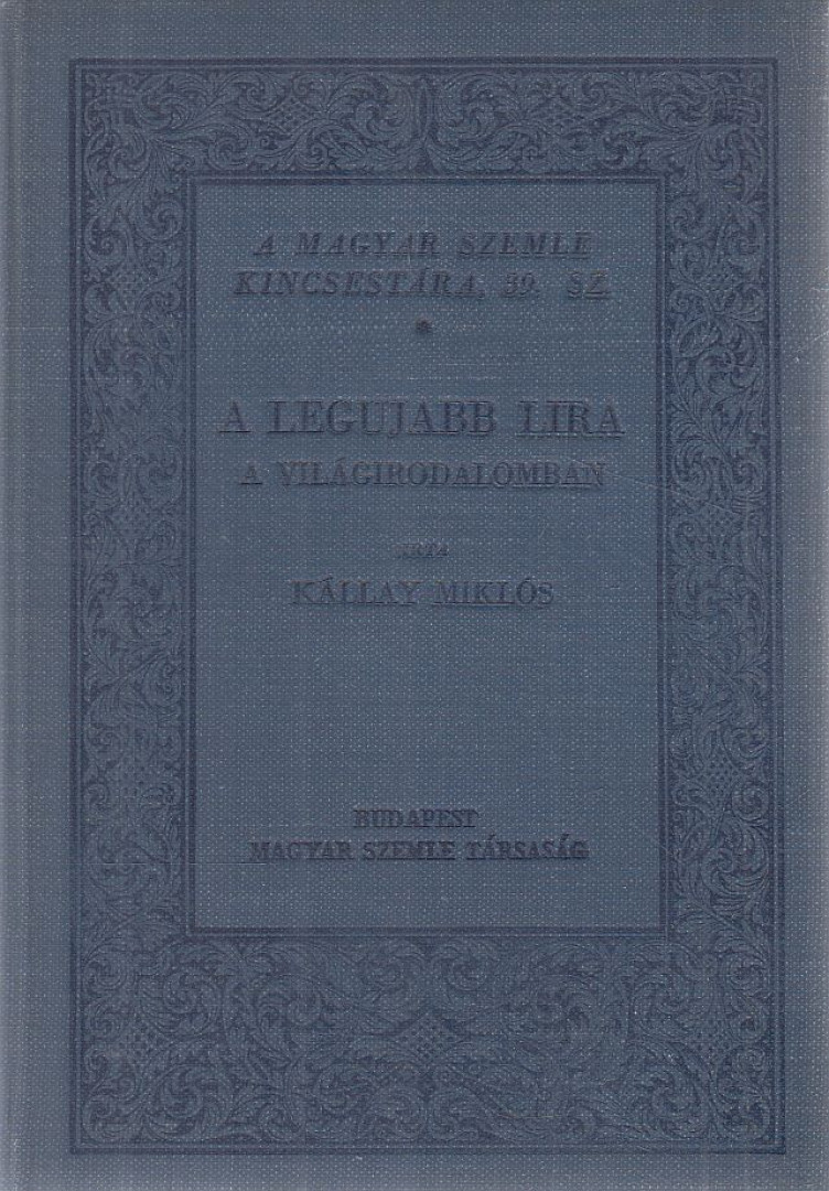 Kállay Miklós - A legujabb lira a világirodalomban [antikvár]