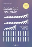 Foo Stepahine - Öröklődő traumák - Felépülésem a komplex PTSD-ből [eKönyv: epub, mobi]