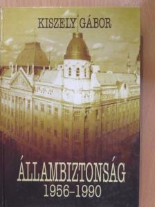 Kiszely Gábor - Állambiztonság (dedikált példány) [antikvár]