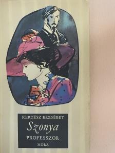 Kertész Erzsébet - Szonya professzor [antikvár]