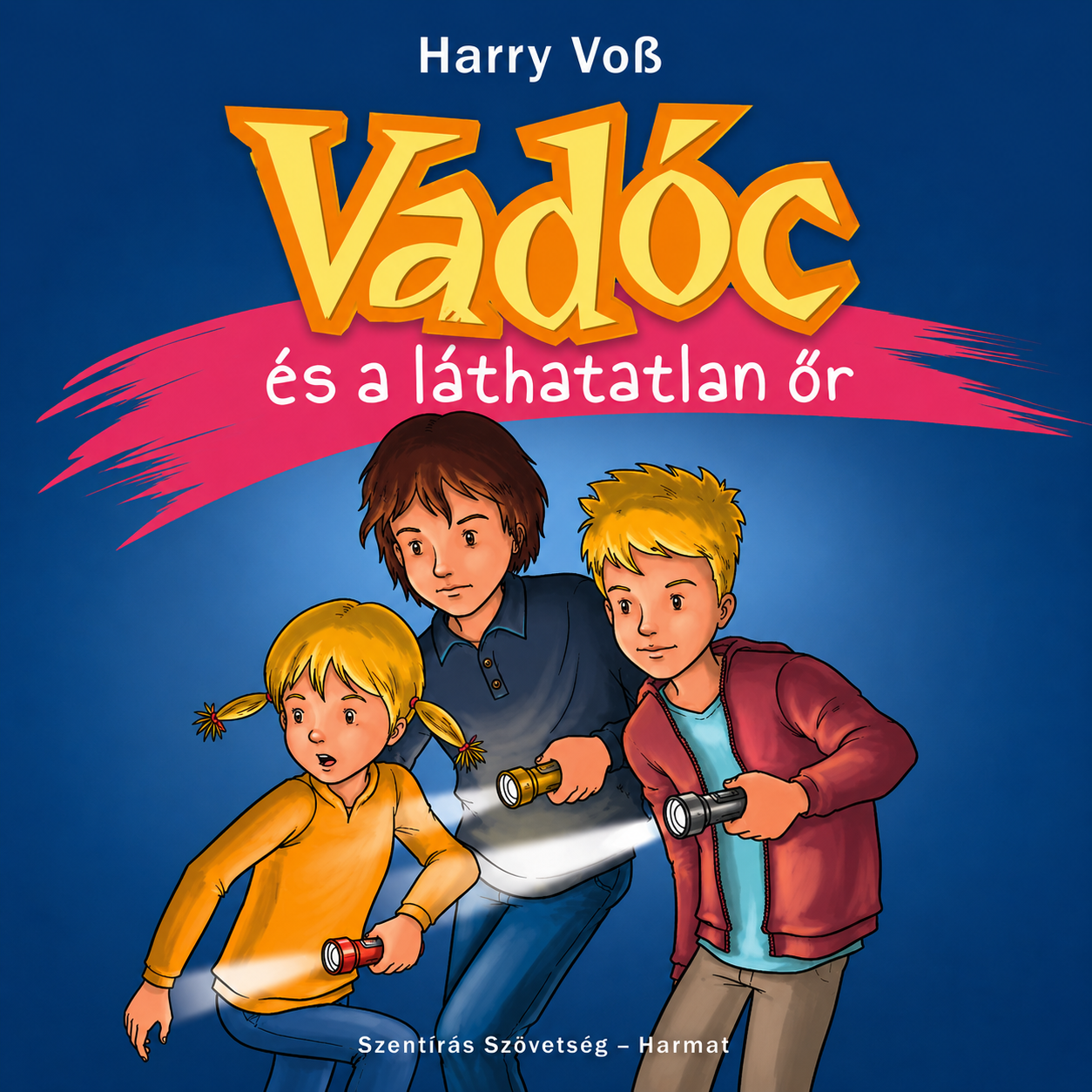 Voss Harry - Vadóc és a láthatatlan őr [eHangoskönyv]