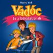 Voss Harry - Vadóc és a láthatatlan őr [eHangoskönyv]