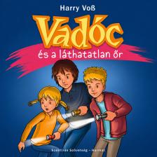 Voss Harry - Vadóc és a láthatatlan őr [eHangoskönyv]