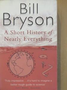 Bill Bryson - A Short History of Nearly Everything [antikvár]