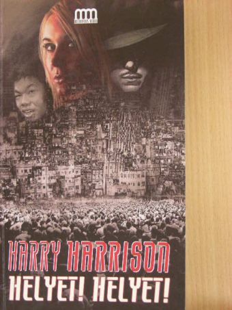 Harry Harrison - Helyet! Helyet! [antikvár]