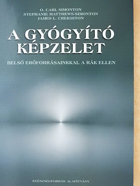 James L. Creighton - A gyógyító képzelet [antikvár]