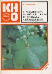 DR. KOVÁTS LÁSZLÓ - A permetezés és műtrágyázás technikája a házikertben [antikvár]