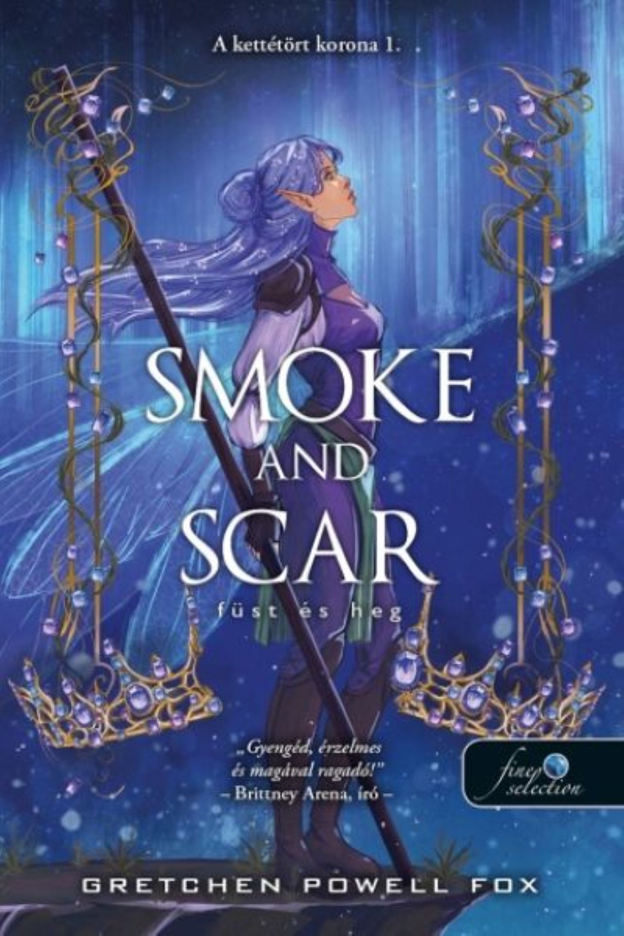 Gretchen Powell Fox - Smoke and Scar - Füst és heg