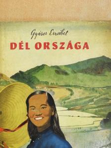 Gyáros Erzsébet - Dél országa [antikvár]