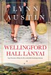 Lynn Austin - Wellingford Hall lányai - Egy Dowton Abbey-be illő, sorsfordító barátság története