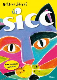 Gratzer József - Új SICC - Szórakoztató Időtöltések Cseles Csalafintaságok