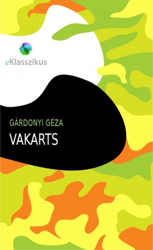Gárdonyi Géza - Vakarts [eKönyv: epub, mobi]