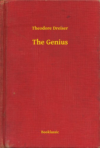 Theodore Dreiser - The Genius [eKönyv: epub, mobi]