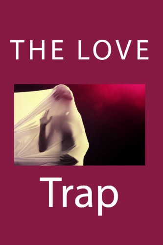 Romance Brandy - The Love Trap (Taboo Erotica) [eKönyv: epub, mobi]